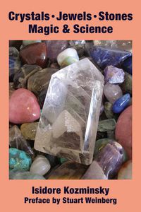 Cover image for Crystals, Jewels, Stones: Magic & Science