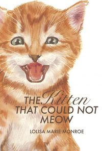Cover image for The Kitten That Could Not Meow
