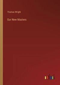 Cover image for Our New Masters