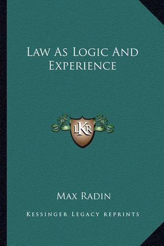 Cover image for Law as Logic and Experience