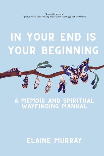 Cover image for In Your End Is Your Beginning