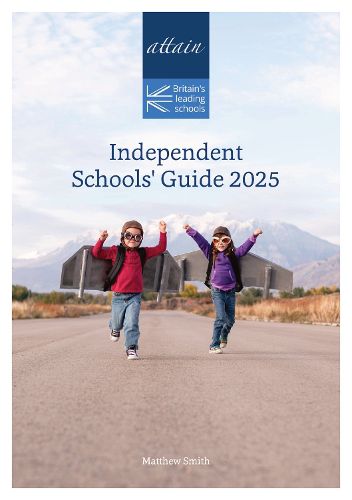 Cover image for Attain Independent Schools Guide 2025