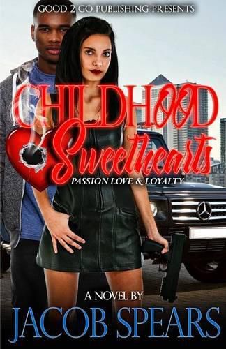 Cover image for Childhood Sweethearts: Passion, Love & Loyalty