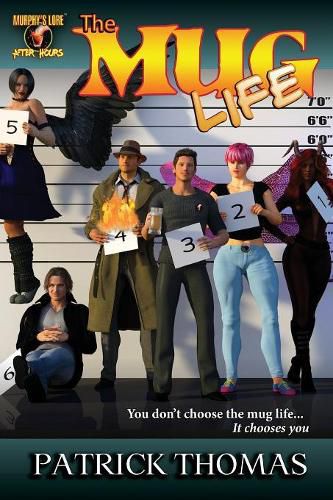 Cover image for The Mug Life: A Murphy's Lore After Hours Collection