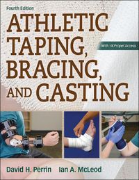 Cover image for Athletic Taping, Bracing, and Casting, 4th Edition with Web Resource