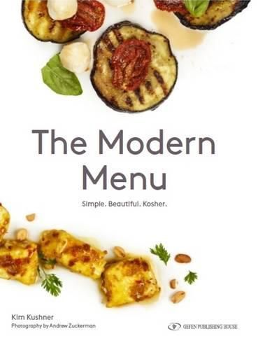 Modern Menu: Simple. Beautiful. Kosher