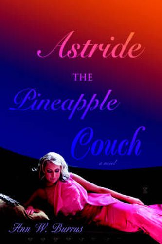 Cover image for Astride the Pineapple Couch