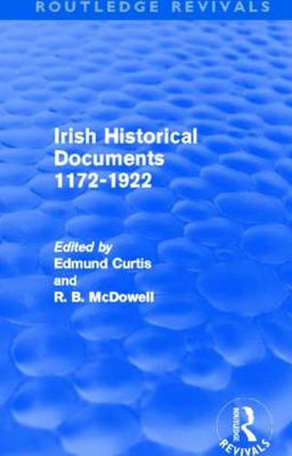 Cover image for Irish Historical Documents, 1172-1972 (Routledge Revivals)