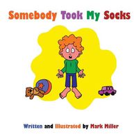 Cover image for Somebody Took My Socks