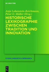 Cover image for Historische Lexikographie zwischen Tradition und Innovation