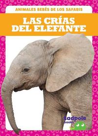 Cover image for Las Crias del Elefante (Elephant Calves)