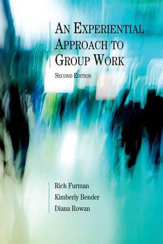 Cover image for An Experiential Approach to Group Work, Second Edition