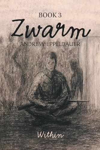 Cover image for Zwarm Book 3: Within: Book 3