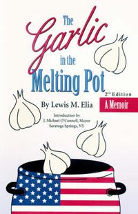 Cover image for The Garlic in the Melting Pot