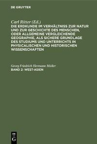 Cover image for West-Asien: (Zu Band VII. Bis XI. Des Ganzen Werkes)