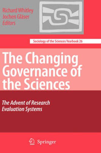 Cover image for The Changing Governance of the Sciences: The Advent of Research Evaluation Systems