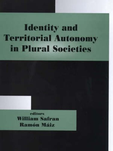 Cover image for Identity and Territorial Autonomy in Plural Societies