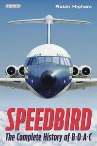 Cover image for Speedbird: The Complete History of BOAC