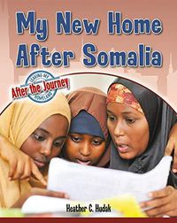 Cover image for My New Home After Somalia