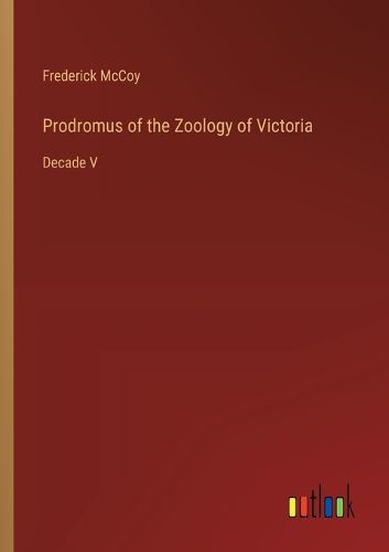 Prodromus of the Zoology of Victoria