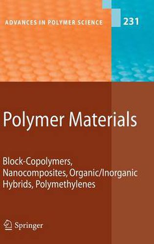 Cover image for Polymer Materials: Block-Copolymers, Nanocomposites, Organic/Inorganic Hybrids, Polymethylenes