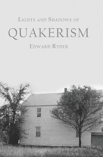 Cover image for Lights and Shadows of Quakerism