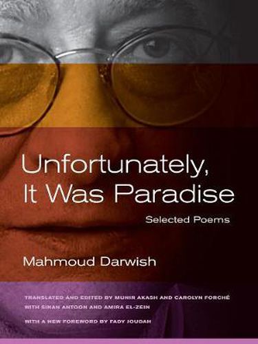 Unfortunately, It Was Paradise: Selected Poems