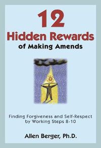 Cover image for 12 Hidden Rewards Of Making Amends