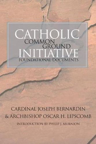 Cover image for Catholic Common Ground Initiative: Foundational Documents