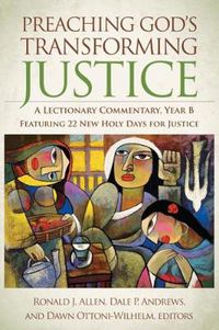 Cover image for Preaching God's Transforming Justice: A Lectionary Commentary, Year B