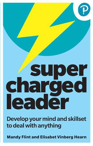 Cover image for Supercharged Leader: Develop your mind and skillset to deal with anything