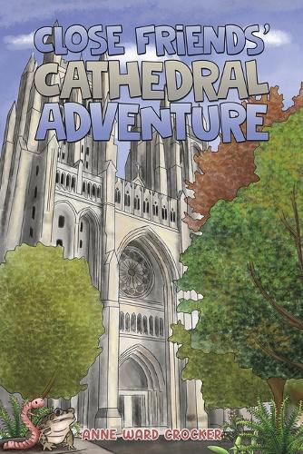 Cover image for Close Friends' Cathedral Adventure