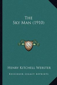 Cover image for The Sky Man (1910)