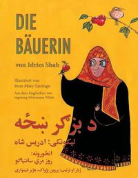 Cover image for Die Bauerin: Zweisprachige Ausgabe Deutsch-Paschtu