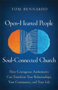 Cover image for Open-Hearted People, Soul-Connected Church