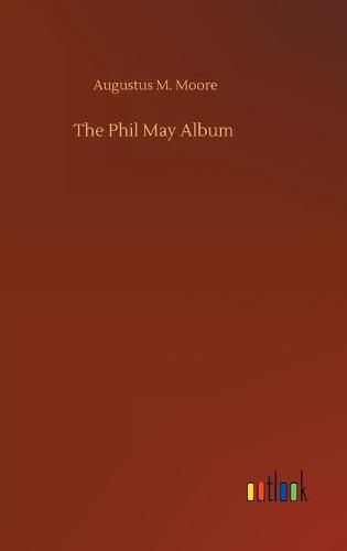 The Phil May Album