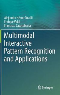 Cover image for Multimodal Interactive Pattern Recognition and Applications