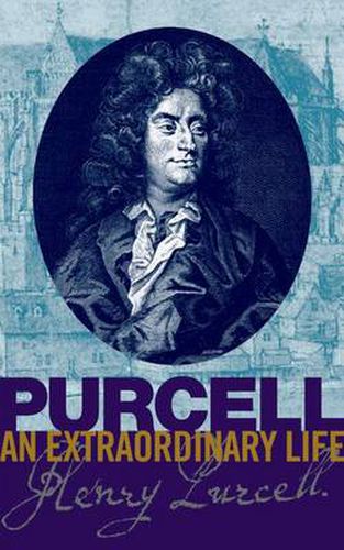 Cover image for Purcell: An Extraordinary Life