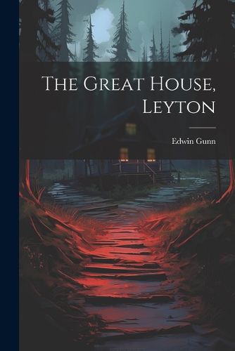 Cover image for The Great House, Leyton