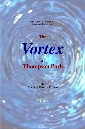 Cover image for The Vortex at Thompson Park Volume 1