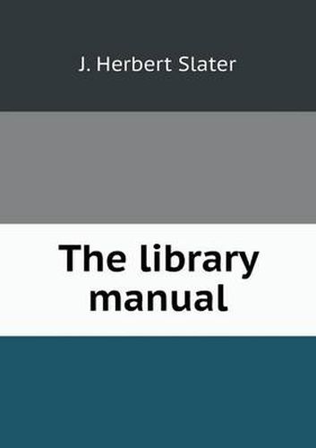 Cover image for The library manual