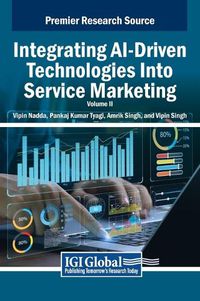 Cover image for Integrating AI-Driven Technologies Into Service Marketing, VOL 2