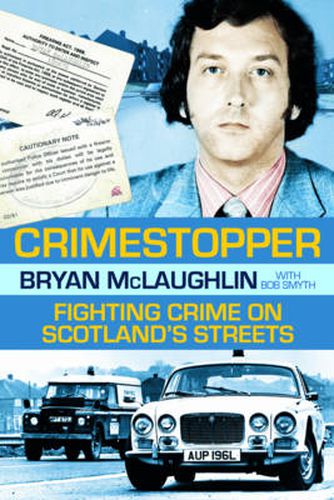 Cover image for Crimestopper: Fighting Crime on Scotland's Streets