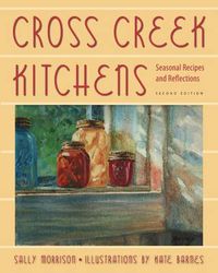 Cover image for Cross Creek Kitchens: Seasonal Recipes and Reflections