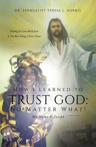 Cover image for How I Learned To Trust God No Matter What