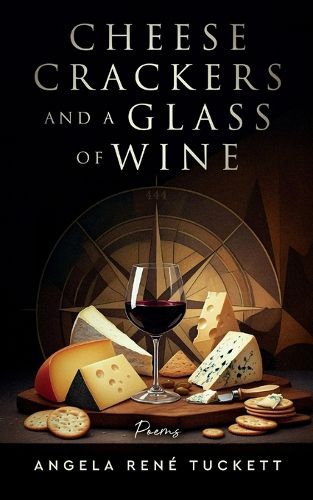 Cover image for Cheese Crackers and a Glass of Wine