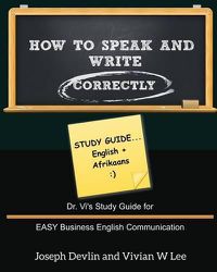 Cover image for How to Speak and Write Correctly: Study Guide (English + Afrikaans)