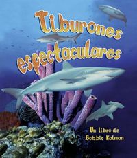 Cover image for Tiburones Espectaculares