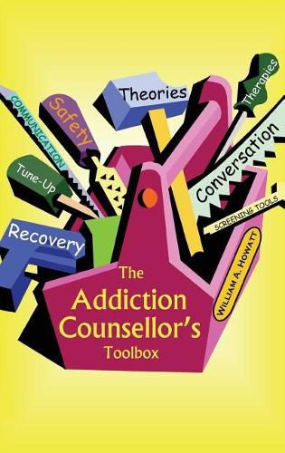 Cover image for The Addiction Counsellor's Toolbox