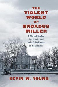 Cover image for The Violent World of Broadus Miller